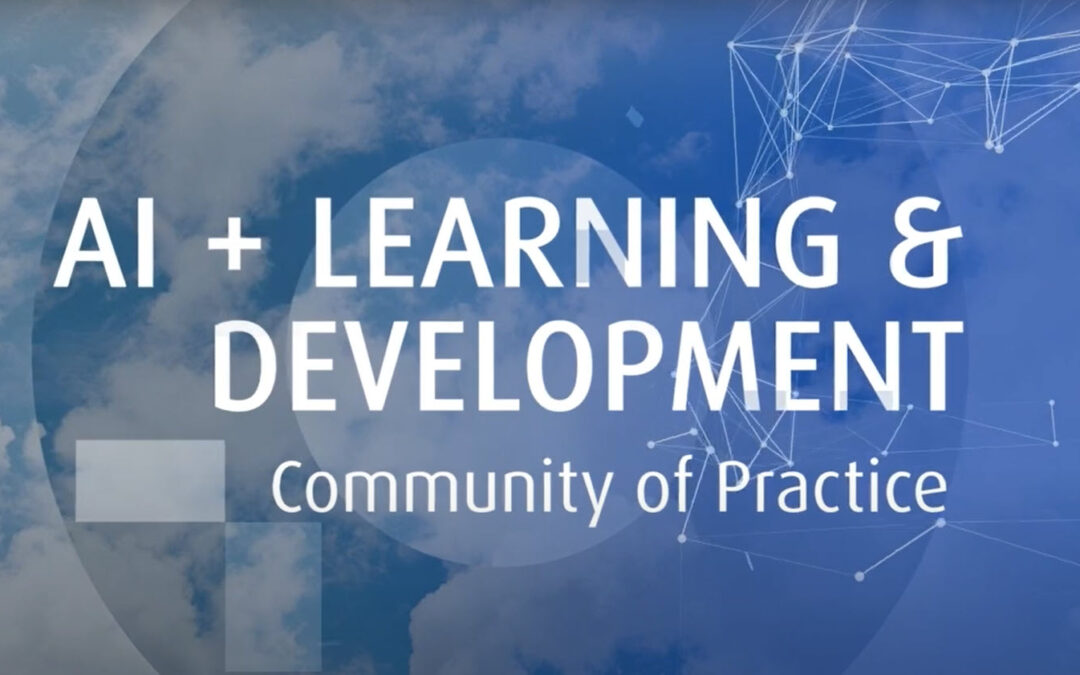 AI + L&D Community of Practice Spring Details